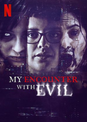 مسلسل My Encounter with Evil مترجم