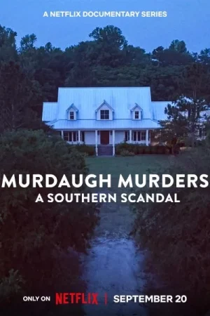 مسلسل Murdaugh Murders: A Southern Scandal مترجم