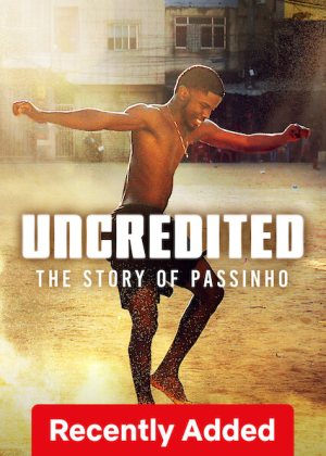فيلم Uncredited: The Story of Passinho 2025 مترجم اون لاين