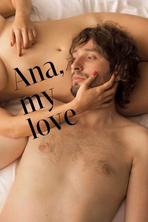 فيلم Ana, Mon Amour 2017 مترجم اون لاين