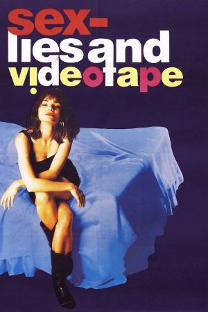فيلم Sex, Lies, and Videotape 1989 مترجم اون لاين
