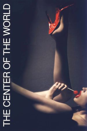 فيلم The Center of the World 2001 مترجم اون لاين