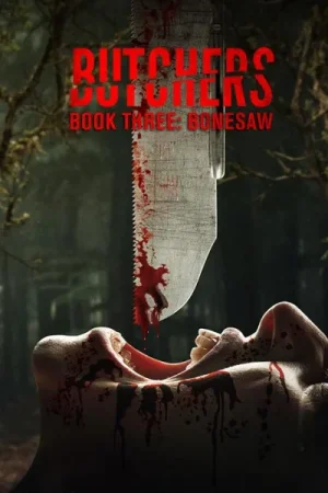 فيلم Butchers Book Three: Bonesaw 2024 مترجم اون لاين