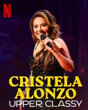 فيلم Cristela Alonzo: Upper Classy 2025 مترجم اون لاين
