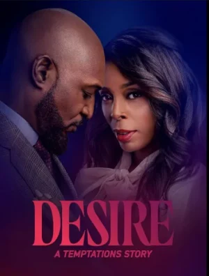 فيلم Desire: A Temptations Story 2025 مترجم اون لاين