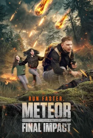 فيلم Meteor: Final Impact 2025 مترجم اون لاين