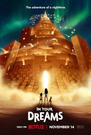 فيلم In Your Dreams 2025 مترجم اون لاين