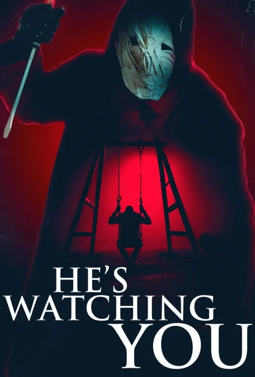 فيلم He’s Watching You 2026 مترجم اون لاين