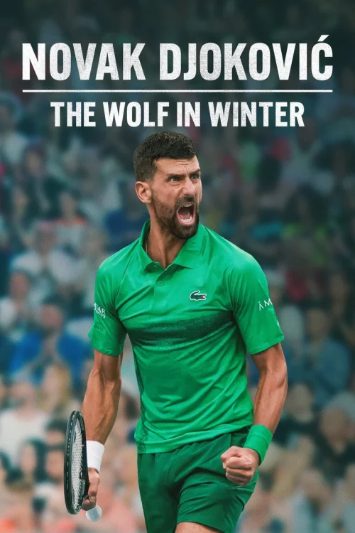 فيلم Novak Djokovic: The Wolf in Winter 2026 مترجم اون لاين
