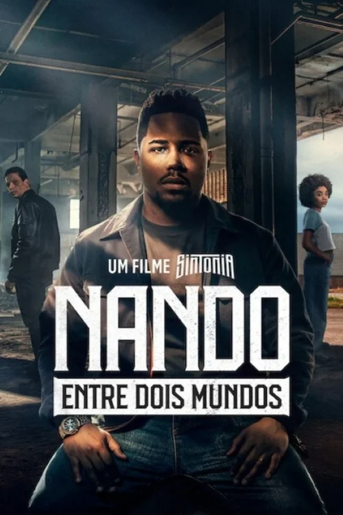 فيلم Nando Between Two Worlds – A Sintonia Film 2026 مترجم اون لاين