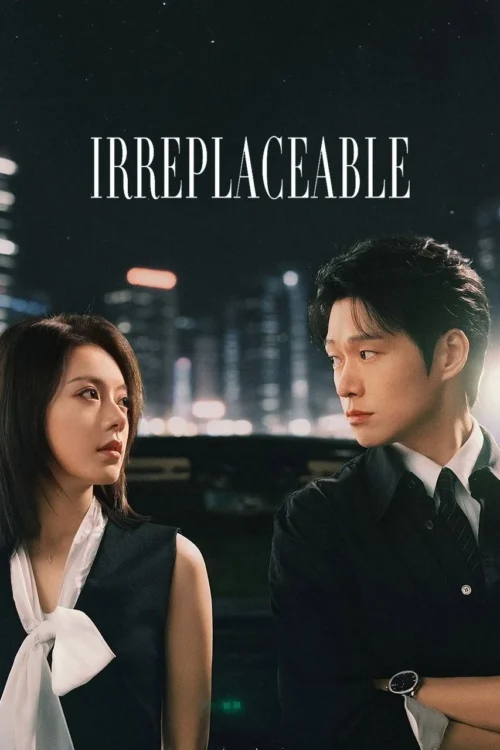 مسلسل Irreplaceable مترجم