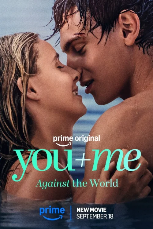 فيلم You+Me – Against the World 2026 مترجم اون لاين