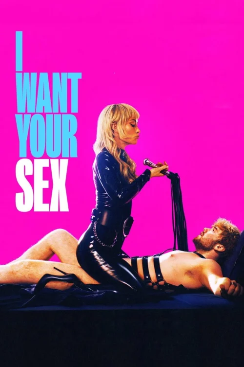 فيلم I Want Your Sex 2026 مترجم اون لاين