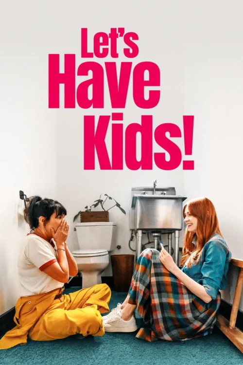 فيلم Let’s Have Kids! 2026 مترجم اون لاين