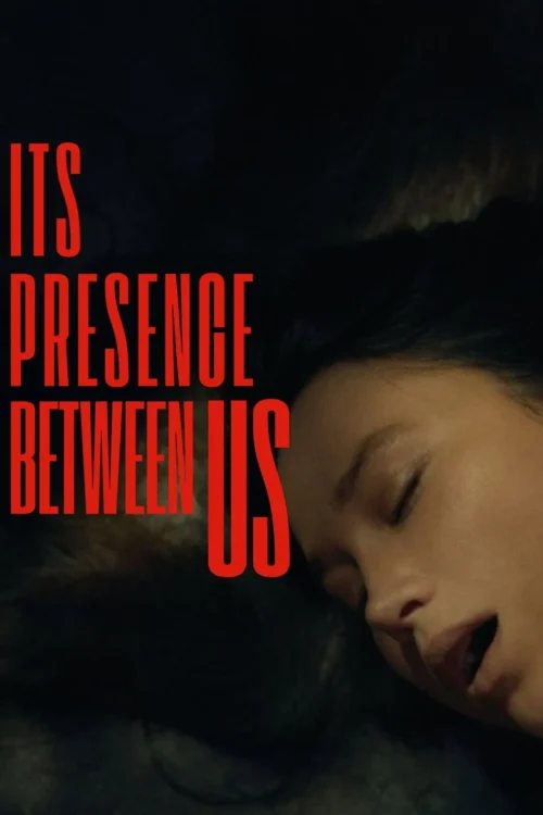 فيلم Its Presence Between Us 2026 مترجم اون لاين